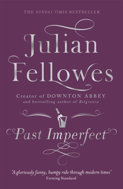 Julian Fellowes Past Imperfect (eng)