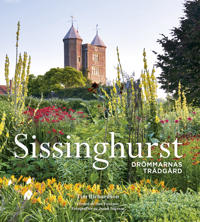 Sissinghurst: Drömmarnas trädgård